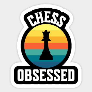 Chess Obsessed Board Game Witty Intellectual Games Lover Rhyming Gitts Sticker